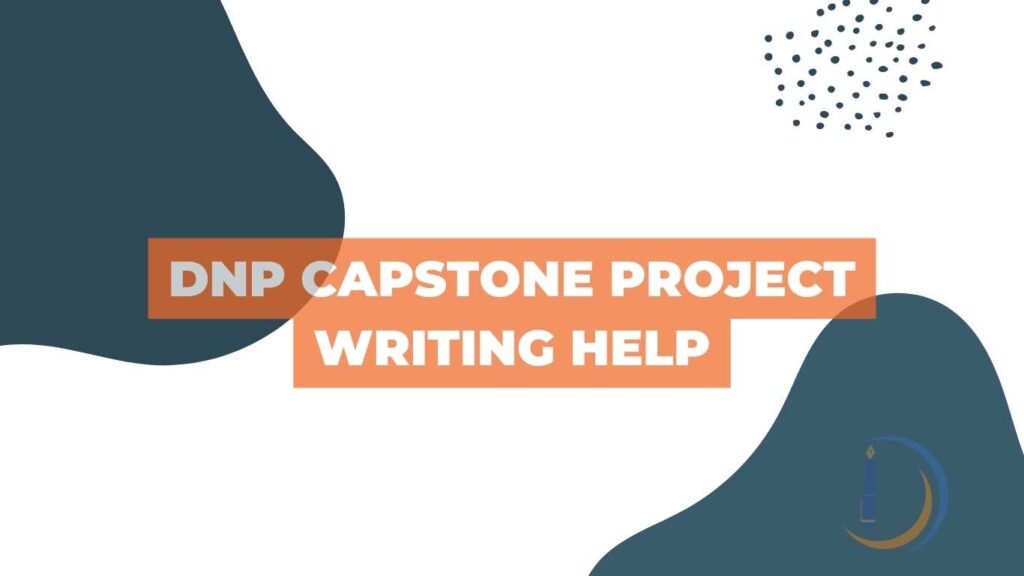 DNP Capstone Project Writing Help
