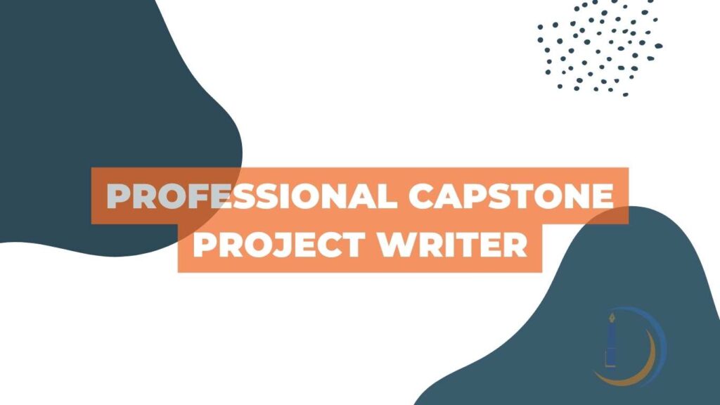 Professional Capstone Project Writer